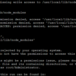 npm install -g 実行時に「npm WARN checkPermissions Missing write access to」が発生した場合の対処法