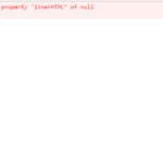 javascript エラー「Uncaught TypeError: Cannot set property ‘innerHTML’ of null」が発生した場合の対処法